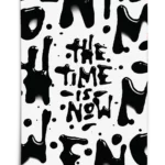 "The Time Is Now" Print Cover