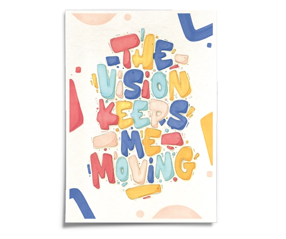 "The vision keeps me moving" - Thumbnail